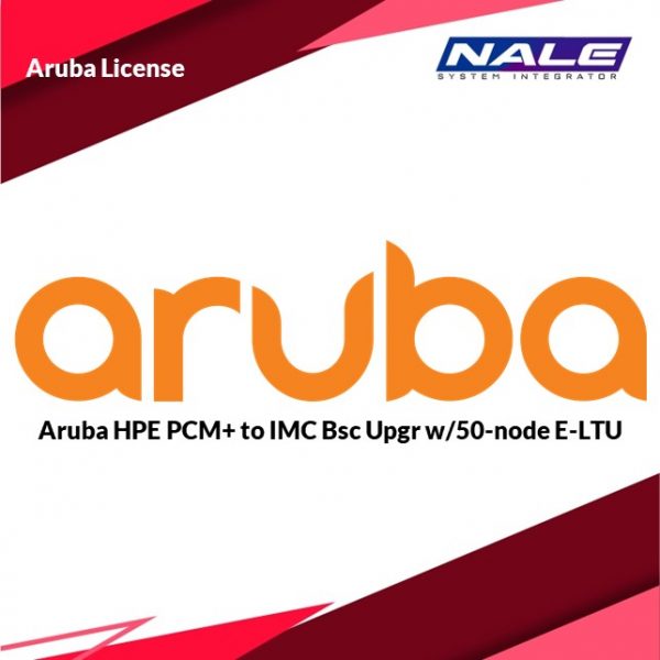 Aruba HPE PCM+ to IMC Bsc Upgr w/50-node E-LTU
